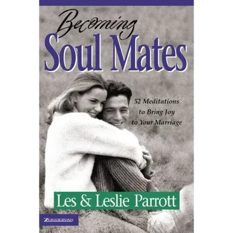 Becoming Soul Mates: 52 Meditations to Bring Joy to Your Marriage