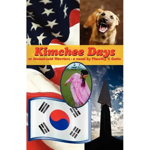 Kimchee Days, Or, Stoned-Cold Warriors