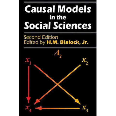 Causal Models in the Social Sciences