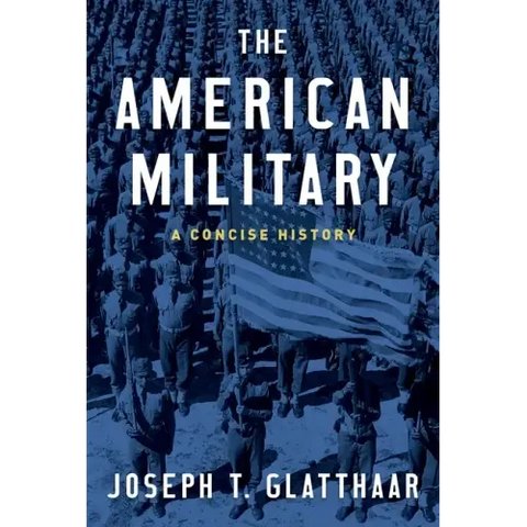 The American Military: A Concise History