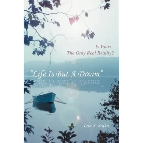 Life Is But a Dream: Is Yours the Only Real Reality?