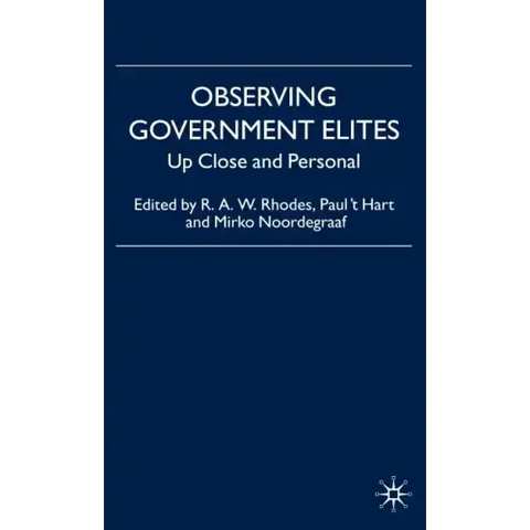 Observing Government Elites: Up Close and Personal