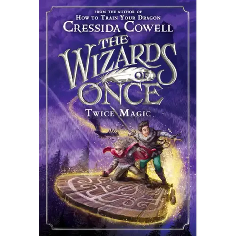The Wizards of Once: Twice Magic