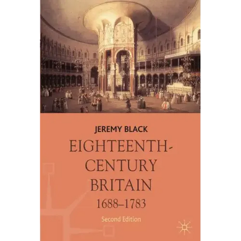 Eighteenth-Century Britain, 1688-1783