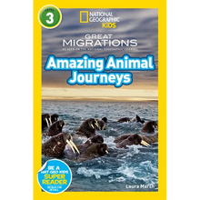 Great Migrations Amazing Animal Journeys (National Geographic Kids Readers, Level 3): As Seen on the National Geographic Channel