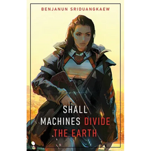 Shall Machines Divide the Earth - Paperback