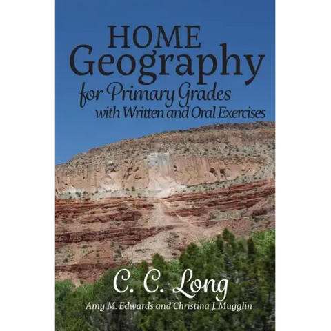 Home Geography for Primary Grades with Written and Oral Exercises