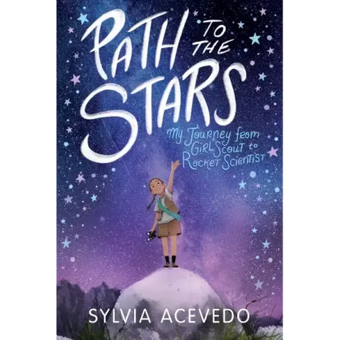 Path to the Stars: My Journey from Girl Scout to Rocket Scientist