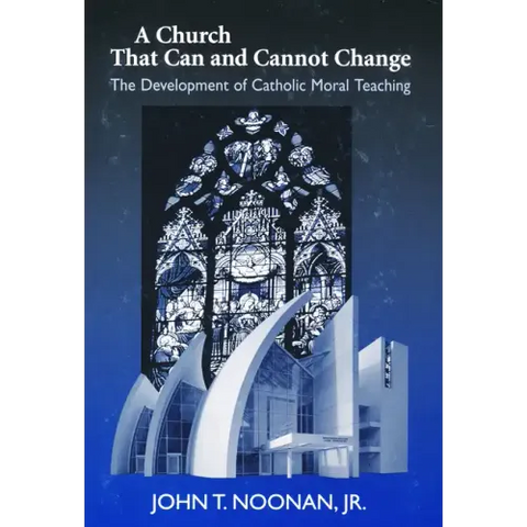 A Church That Can and Cannot Change: The Development of Catholic Moral Teaching