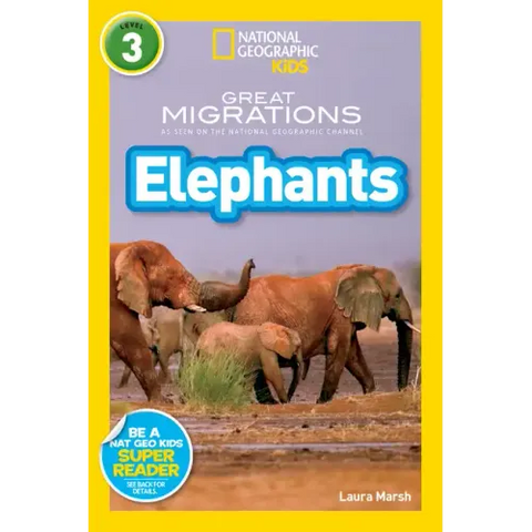 Great Migrations Elephants (National Geographic Kids Readers, Level 3): As Seen on the National Geographic Channel