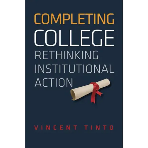 Completing College: Rethinking Institutional Action