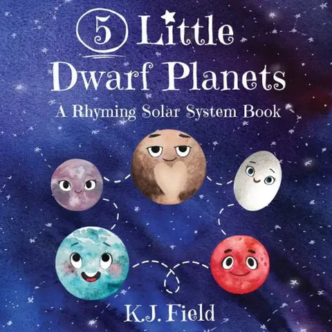 5 Little Dwarf Planets: A Rhyming Solar System Book