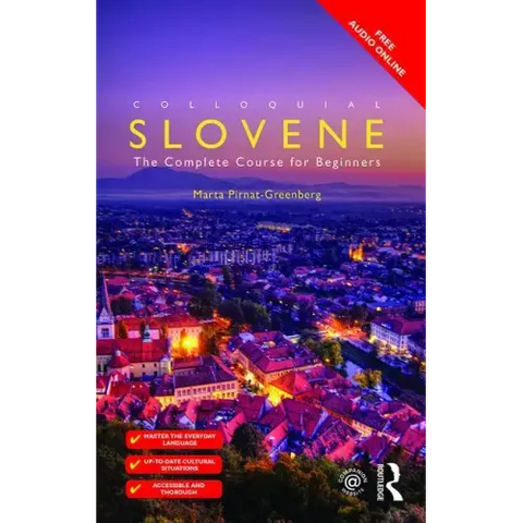Colloquial Slovene: The Complete Course for Beginners