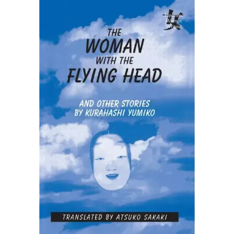 The Woman with the Flying Head and Other Stories