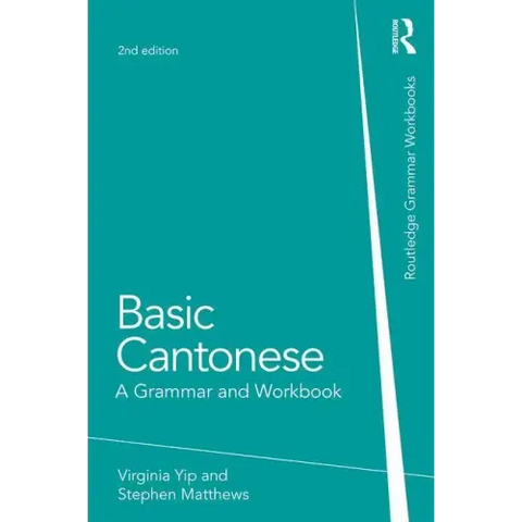 Basic Cantonese: A Grammar and Workbook