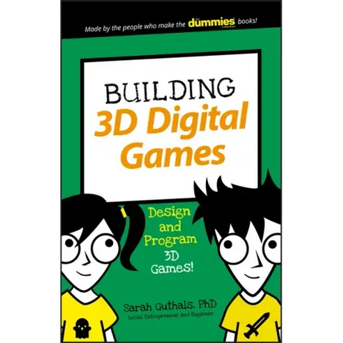 Building 3D Digital Games: Design and Program 3D Games