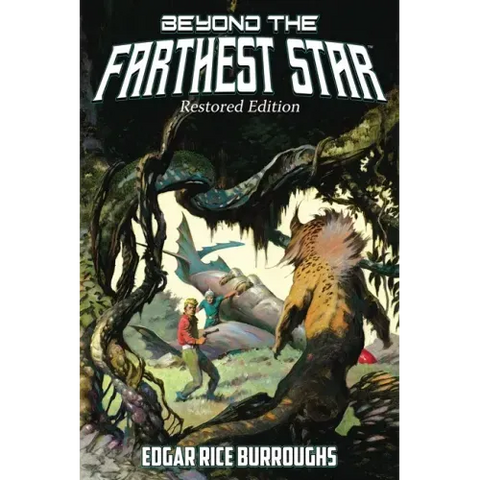 Beyond the Farthest Star: Restored Edition (Complete and Unabridged)