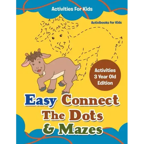 Easy Connect The Dots & Mazes Activities For Kids - Activities 3 Year Old Edition