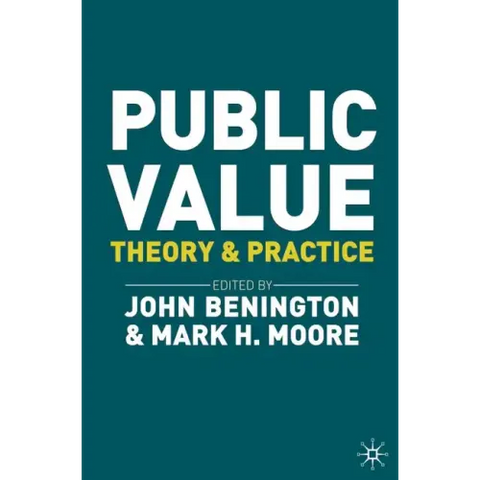 Public Value: Theory and Practice