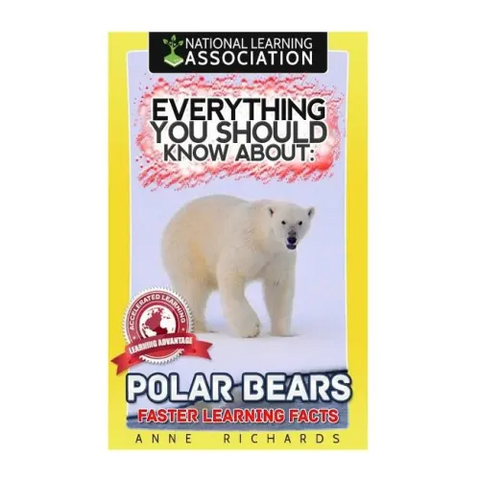 Everything You Should Know About: Polar Bears Faster Learning Facts