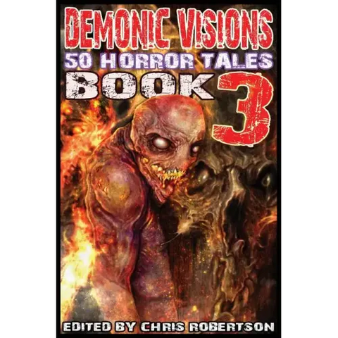 Demonic Visions 50 Horror Tales Book 3