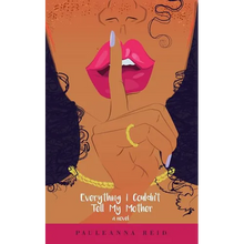Everything I Couldn't Tell My Mother - Paperback