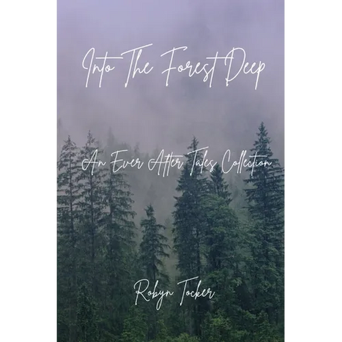 Into The Forest Deep