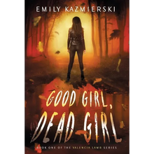 Good Girl, Dead Girl - Hardcover