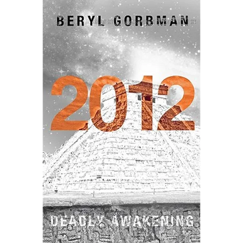 2012: Deadly Awakening: End of the World?