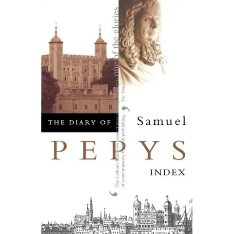 The Diary of Samuel Pepys: Volume XI - Index
