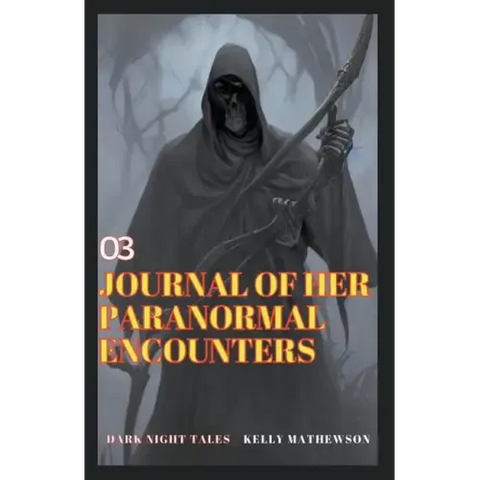 Journal of Her Paranormal Encounters