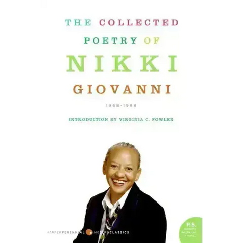 The Collected Poetry of Nikki Giovanni: 1968-1998