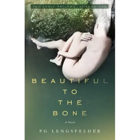 Beautiful to the Bone: A psychological suspense novel