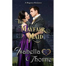 A Mayfair Maid: A Regency Romance - Paperback