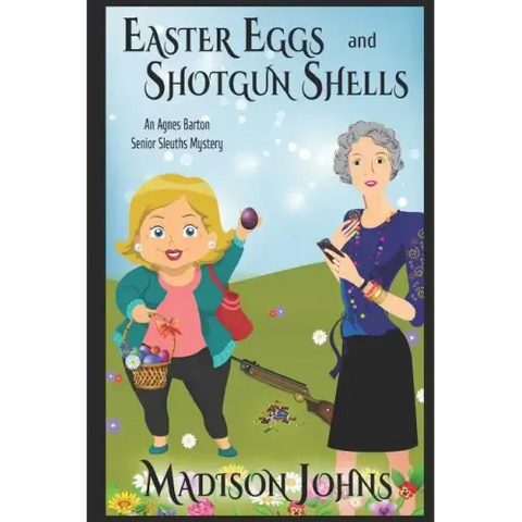 Easter Eggs and Shotgun Shells (Large Print)