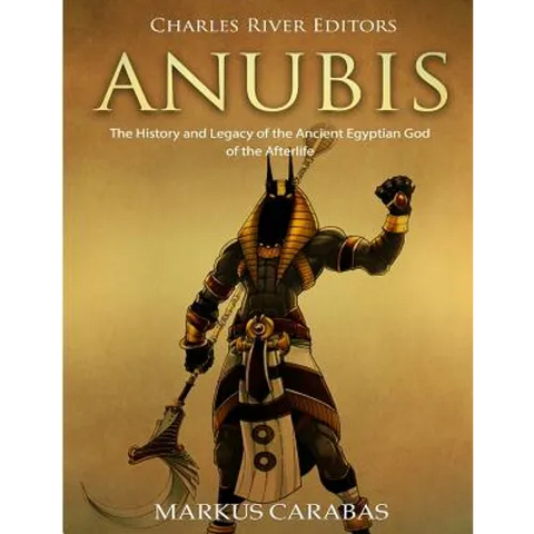 Anubis: The History and Legacy of the Ancient Egyptian God of the Afterlife