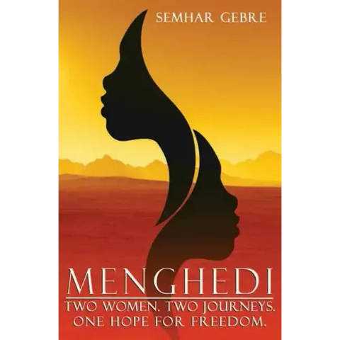 Menghedi: Two Women. Two Journeys. One Hope for Freedom.