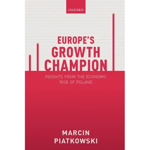 Europe's Growth Champion: Insights from the Economic Rise of Poland