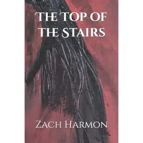 The Top of the Stairs: A Novella