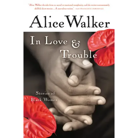 In Love & Trouble: Stories of Black Women