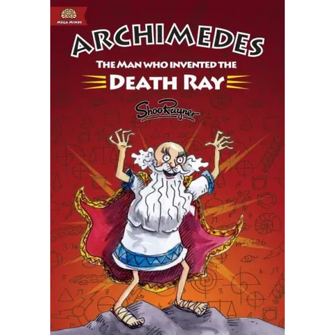 Archimedes: The Man Who Invented The Death Ray