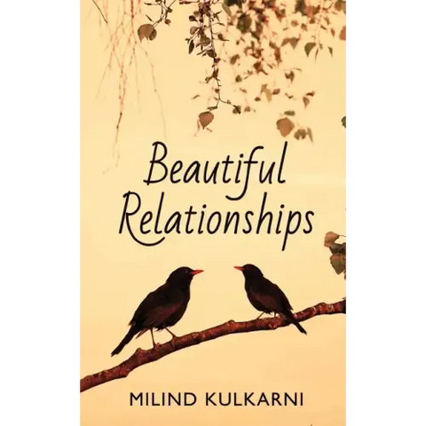 Beautiful Relationships - A Collection of Seven Fictions