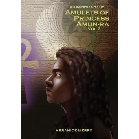 An Egyptian Tale: Amulets of Princess Amun-Ra Vol 2