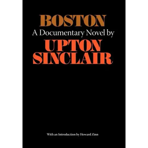 Boston - A Documentary Novel of the Sacco-Vanzetti Case