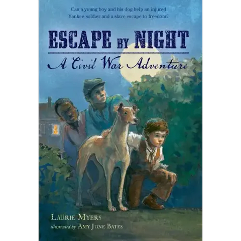 Escape by Night: A Civil War Adventure