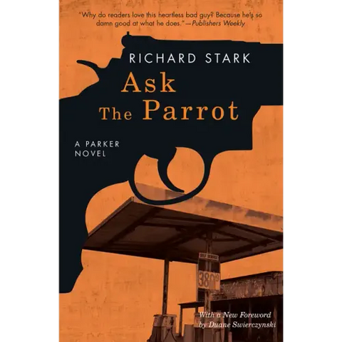 Ask the Parrot: A Parker Novel