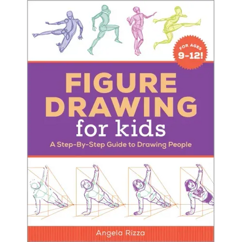 Figure Drawing for Kids: A Step-By-Step Guide to Drawing People