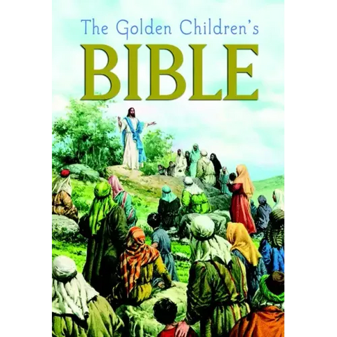 The Golden Children's Bible: A Full-Color Bible for Kids