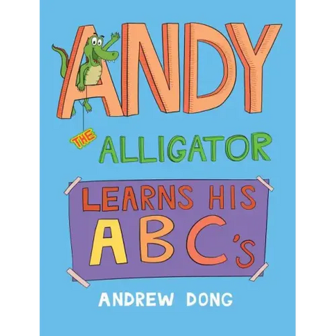 Andy the Alligator Learns His ABC's