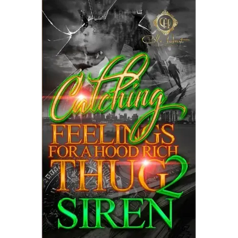 Catching Feelings For A Hood Rich Thug 2: The Finale